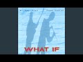 What If
