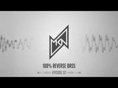 MKN | 100% Reverse Bass Podcast | Episode 32 (Expulze Guestmix)