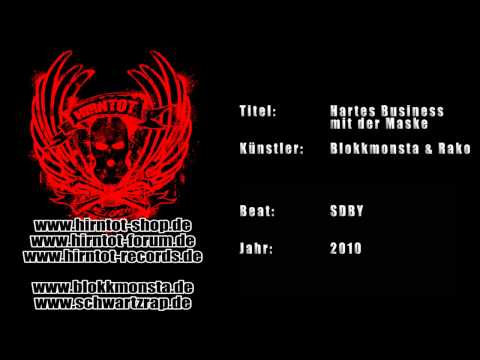 Hartes Business mit der Maske - Blokkmonsta & Rako (2010)