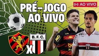 AO VIVO - SPORT X BOTAFOGO - SÉRIE B - PRÉ-JOGO DIRETO DA ILHA DO RETIRO!