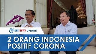 BREAKING NEWS: Jokowi Umumkan 2 Orang di Indonesia Positif Virus Corona Merupakan Ibu dan Anak