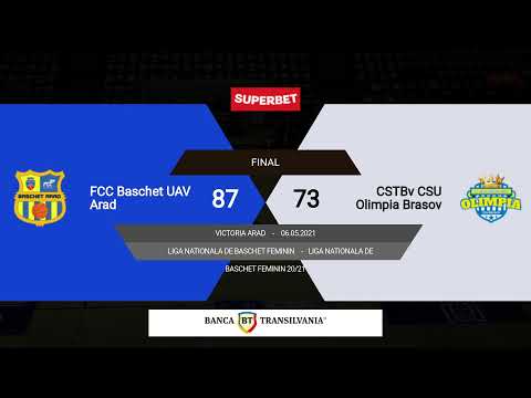 LNBF 2020-2021: FCC Baschet UAV Arad - CSTBv CSU Olimpia Brasov (BRONZE, GAME 2)