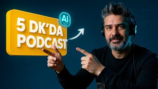 Notlar Konuşuyor! 5 Dakikada Podcast Yapmak Artık Mümkün | NotebookLM