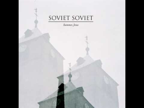 Soviet Soviet - Summer, Jesus (Full EP)