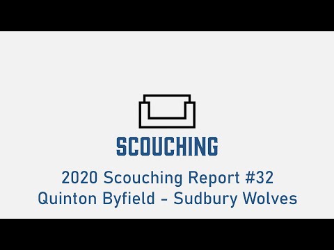 2020 Scouching Report #32 - Quinton Byfield