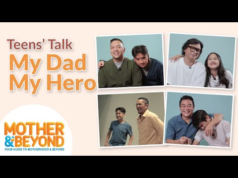 Teens' Talk: My Dad My Hero
