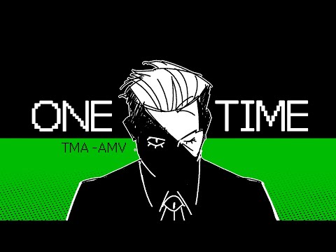 The Magnus Archives ||「AMV」|| ONE TIME