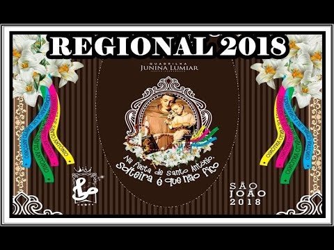 QUADRILHA JUNINA LUMIAR FESTIVAL REGIONAL GLOBO NE 2018