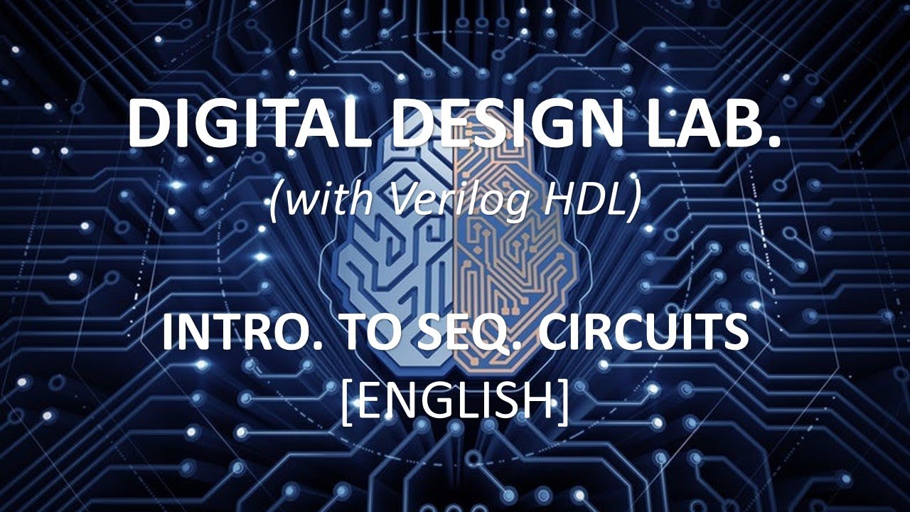 Lecture 4.1 - Introduction to Sequential Circuits in Verilog [English]