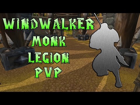 WindWalker Monk 110 lvl pvp - Legion Alpha (first impressions)
