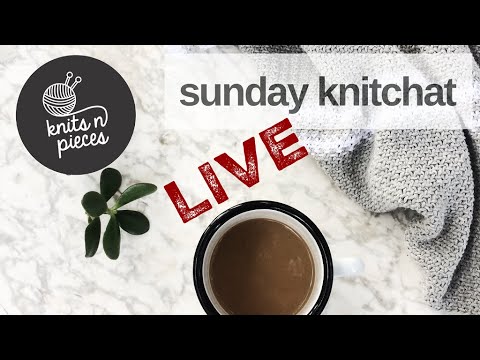 Sunday KnitChat April 25, 2021