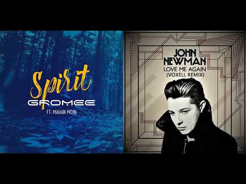 John Newman - Love Me Again vs. Gromee - Spirit (Mashup)