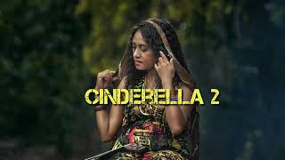 Download lagu CINDERELLA 2 lagu terbaru 2020... mp3