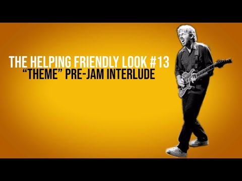 The Helping Friendly Look #13 - "Theme From The Bottom" Live Interlude