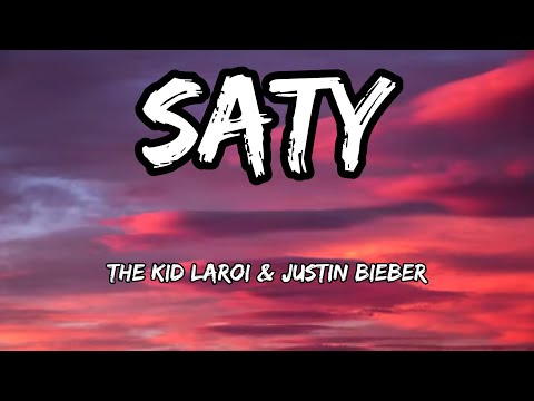 The Kid LAROI & Justin Bieber - saty - lyrics