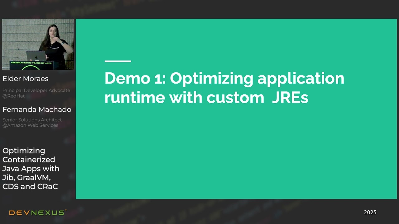 Devnexus 2025 - Optimizing Containerized #Java Apps with Jib, #GraalVM, CDS, & #CRaC - Elder Moraes