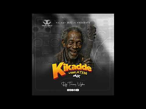 KIKADDDE VIBRATION MIX Vol.1 | DJ_TRIZZY_VYBZ