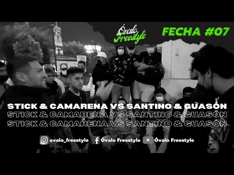 Óvalo Freestyle | Fecha 07 Semifinal STICK & CAMARENA VS SANTINO & GUASÓN