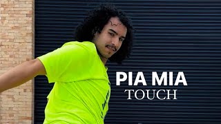 Pia Mia  - Touch |  Coreografia Júnior Rodolfo