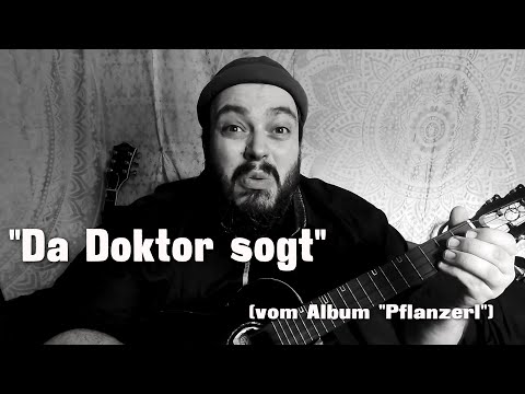 Da Doktor sogt... oder Das Lied vom Vogel