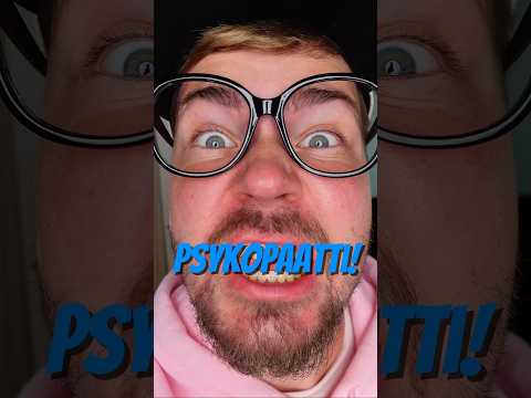 OOTKO PSYKOPAATTI?😬