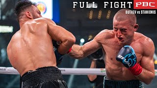 Butaev vs Stanionis FULL FIGHT: April 16, 2022 | PBC on Showtime PPV
