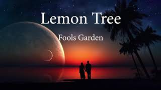 Lemon Tree Lyrics   Fools Garden