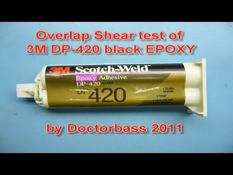 DP-420 Epoxy overlap shear test Part 1