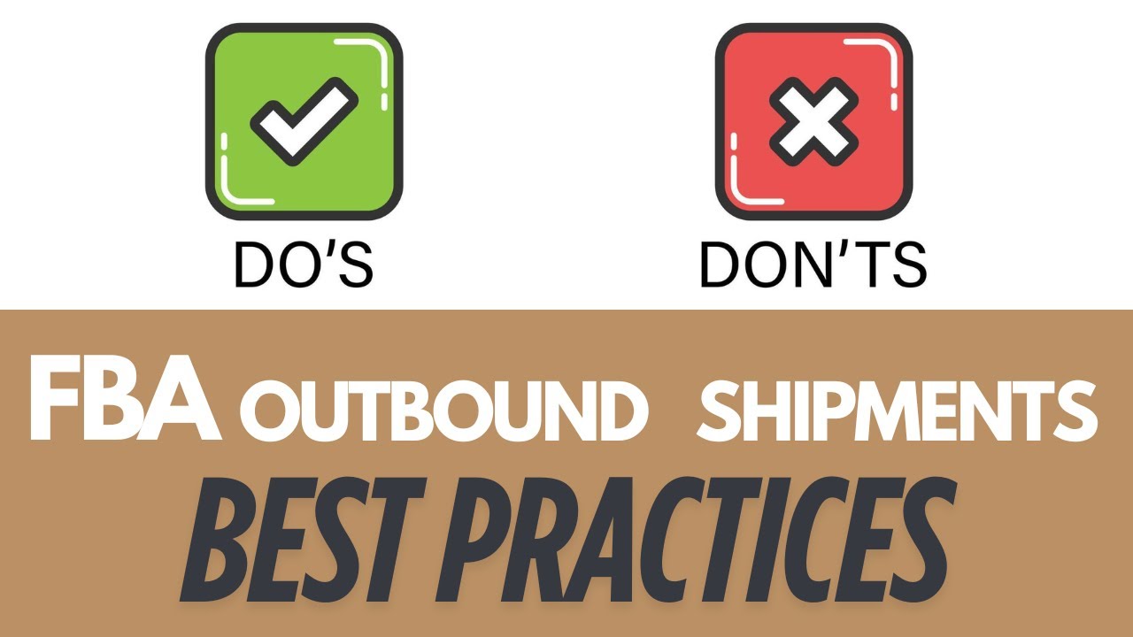 FBA SHIPMENTS "BEST PRACTICES" 