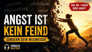 Das Nr.-1-Buch über Angst: Wie Angst entsteht und wie wir sie besser nutzen – Hörbuch Deutsch