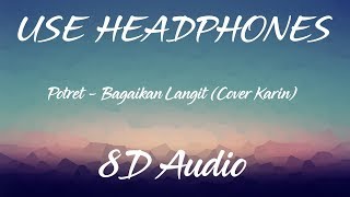 Download lagu Potret - Bagaikan Langit Cover Karin (8D Audio) mp3