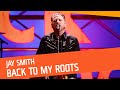 Jay Smith - Back to My Roots