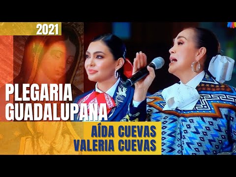 Aída Cuevas y Valeria Cuevas - Plegaria Guadalupana (2021)