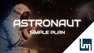 Simple Plan - Astronaut | Lyrics Video