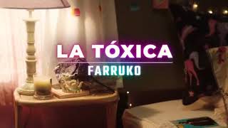 La Toxica - Farruko  (Video music)