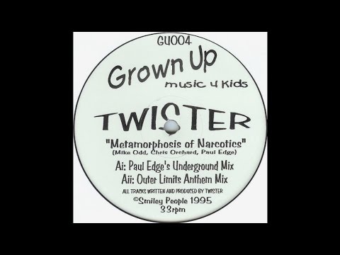 Twister ‎– Metamorphosis Of Narcotics (Paul Edge's Underground Mix)