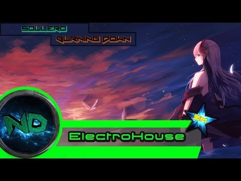 HD ElectroHouse | Soulero Feat. Meron Ryan - Burning Down