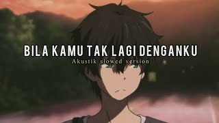 Download lagu Bila Kamu Tak Lagi Denganku (Harga Diriku) Slowed   Reverb (Cover Lirik) mp3