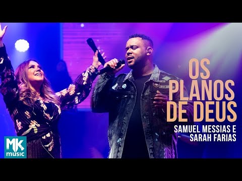 Samuel Messias e Sarah Farias - Os Planos de Deus