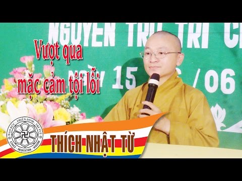 Vượt qua mặc cảm tội lỗi (06/06/2005)