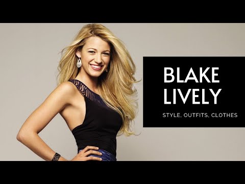 Blake Lively's Style 2021, Blake Lively's best ever...