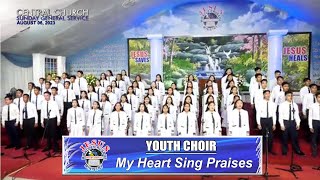 JMCIM | My Heart Sing Praises | Youth Choir | August 6, 2023