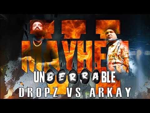 UnBerrable Mayhem 6 - Dropz Vs Arkay