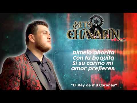 Rey de Mil Coronas-Beto Chavarin