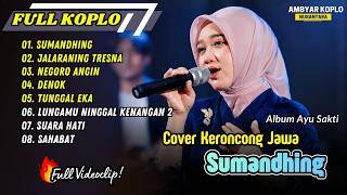 Download lagu SUMANDHING - Cover Keroncong (Ayu Sakti) | JALARANING TRESNA | DENOK || KERONCONG DANGDUT TERBARU mp3