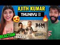 Thunivu Official Trailer | Ajith Kumar | H Vinoth | Zee Studios | Boney Kapoor | Ghibran | REACTION