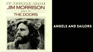 The Doors - Angels and Sailors [HQ - Lyrics] - from An American Prayer