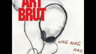 Nag Nag Nag Nag - Art Brut