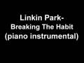 Linkin Park - Breaking the habit (piano ...