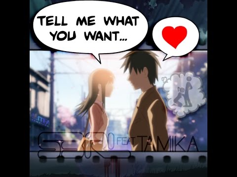 Tell Me What You Want - S3RL feat Tamika